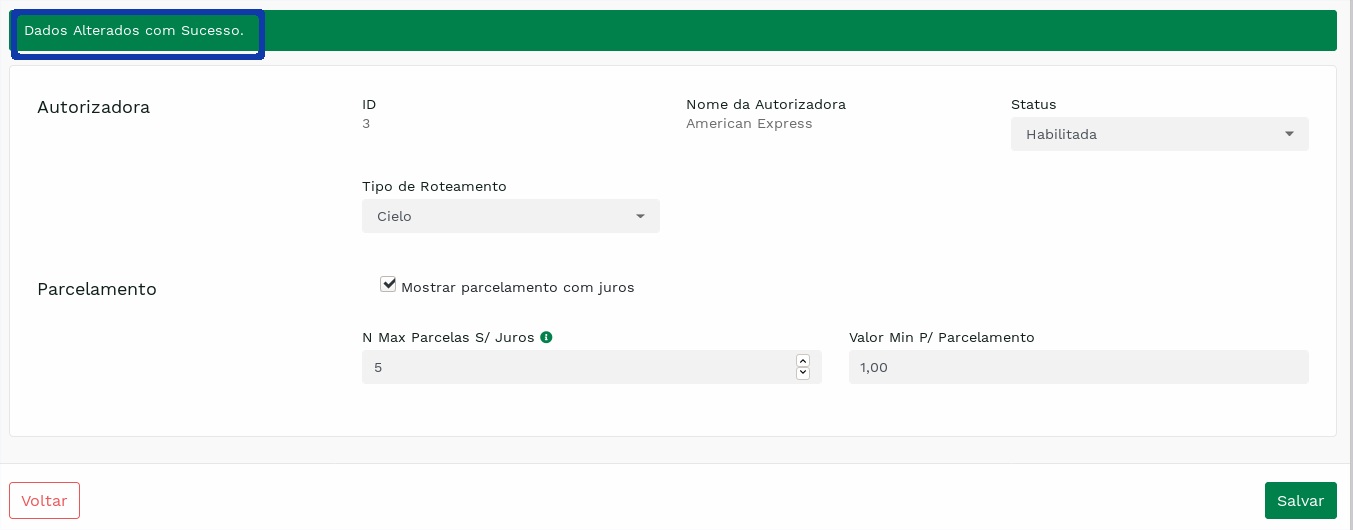 "Mensagem de sucesso na configuração de autorizadora." -no-filter